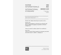 IEC 60332-3-24 Ed. 1.0 b:2000, Tests on electric cables under fire conditions - Part 3-24: Test for vertical flame spread of vertically-mounted bunched wires or cables - Category C