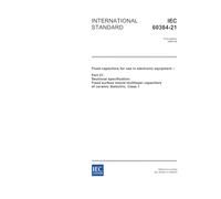 IEC 60384-21 Ed. 1.0 en:2004, Fixed capacitors for use in electronic equipment - Part 21: Sectional specification: Fixed surface mount multilayer capacitors of ceramic dielectric, Class 1