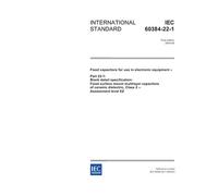 IEC 60384-22-1 Ed. 1.0 en:2004, Fixed capacitors for use in electronic equipment - Part 22-1: Blank detail specification: Fixed surface mount ... dielectric, Class 2 - Assessment level EZ