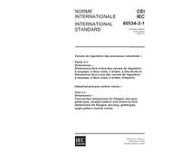 IEC 60534-3-1 Ed. 1.0 b:2000, Industrial-process control valves - Part 3-1: Dimensions - Face-to-face dimensions for flanged, two-way, globe-type, straight ... globe-type, angle pattern control va
