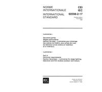 IEC 60598-2-17 Ed. 1.0 b:1984, Luminaires. Part 2: Particular requirements. Section Seventeen - Luminaires for stage lighting, television and film studios (outdoor and indoor)