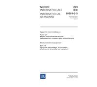 IEC 60601-2-5 Ed. 2.0 b:2005, Medical electrical equipment - Part 2-5: Particular requirements for the safety of ultrasonic physiotherapy equipment
