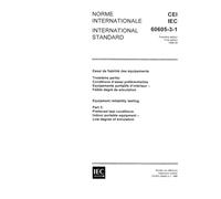 IEC 60605-3-1 Ed. 1.0 b:1986, Equipment reliability testing. Part 3: Preferred test conditions. Indoor portable equipment - Low degree of simulation