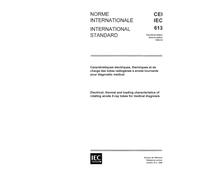 IEC 60613 Ed. 2.0 b:1989, Electrical, thermal and loading characteristics of rotating anode X-ray tubes for medical diagnosis