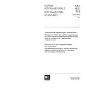 IEC 60715 Ed. 1.0 b:1981, Dimensions of low-voltage switchgear and controlgear. Standardized mounting on rails for mechanical support of electrical devices in switchgear and controlgear installations