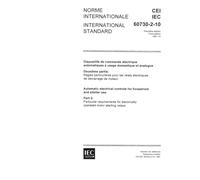 IEC 60730-2-10 Ed. 1.0 b:1991, Automatic electrical controls for household and similar use - Part 2: Particular requirements for electrically operated motor starting relays