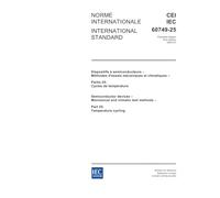 IEC 60749-25 Ed. 1.0 b:2003, Semiconductor devices - Mechanical and climatic test methods - Part 25: Temperature cycling