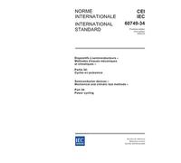 IEC 60749-34 Ed. 1.0 b:2005, Semiconductor devices - Mechanical and climatic test methods - Part 34: Power cycling