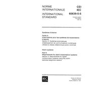 IEC 60839-5-5 Ed. 1.0 b:1991, Alarm systems - Part 5: Requirements for alarm transmission systems - Section 5: Requirements for digital communicator systems using the public switched telephone network