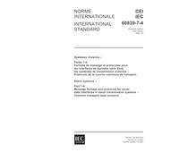 IEC 60839-7-4 Ed. 1.0 b:2001, Alarm systems - Part 7-4: Message formats and protocols for serial data interfaces in alarm transmission systems - Common transport layer protocol