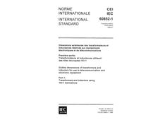 IEC 60852-1 Ed. 1.0 b:1986, Outline dimensions of transformers and inductors for use in telecommunication and electronic equipment. Part 1: Transformers and inductors using YEI-1 laminations
