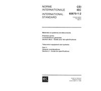 IEC 60870-1-2 Ed. 1.0 b:1989, Telecontrol equipment and systems. Part 1: General considerations. Section Two: Guide for specifications