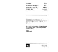 IEC 60931-3 Ed. 1.0 b:1996, Shunt capacitors of the non-self-healing type for AC power systems having voltage up to and including 1000 V - Part 3: Internal fuses