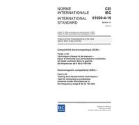 IEC 61000-4-16 Ed. 1.1 b:2002, Electromagnetic compatibility (EMC) - Part 4-16: Testing and measurement techniques - Test for immunity to conducted, ... in the frequency range 0 Hz to 150 kHz