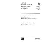 IEC 61007 Ed. 2.0 b:1994, Transformers and inductors for use in electronic and telecommunication equipment - Measuring methods and test procedures