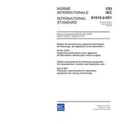 IEC 61010-2-051 Ed. 2.0 b:2005, Safety requirements for electrical equipment for measurement, control, and laboratory use - Part 2-051: Particular ... laboratory equipment for mixing and stirring