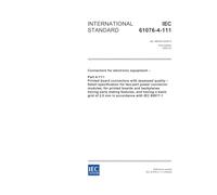 IEC 61076-4-111 Ed. 1.0 en:2002, Connectors for electronic equipment - Part 4-111: Printed board connectors with assessed quality - Detail ... and backplanes having early mating features....