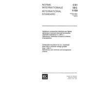 IEC 61109 Ed. 1.0 b:1992, Composite insulators for a.c. overhead lines with a nominal voltage greater than 1000 V - Definitions, test methods and acceptance criteria