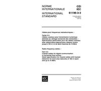 IEC 61196-3-3 Ed. 1.0 b:1997, Radio frequency cables - Part 3-3: Coaxial cables for digital communication in horizontal floor wiring - Detail ... networks of 185 m reach and up to 10 Mb/s