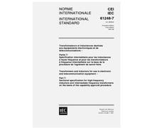 IEC 61248-7 Ed. 1.0 b:1997, Transformers and inductors for use in electronic and telecommunication equipment - Part 7: Sectional specification for ... on the basis of the capability approval pro