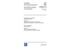 IEC 61290-1-2 Ed. 2.0 b:2005, Optical amplifiers - Test methods - Part 1-2: Power and gain parameters - Electrical spectrum analyzer method
