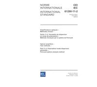 IEC 61290-11-2 Ed. 1.0 b:2005, Optical amplifiers - Test methods - Part 11-2: Polarization mode dispersion parameter - PoincarT sphere analysis method