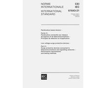 IEC 61643-21 Ed. 1.0 b:2000, Low voltage surge protective devices - Part 21: Surge protective devices connected to telecommunications and signalling ... Performance requirements and testing methods
