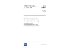IEC 61676 Ed. 1.0 en:2002, Medical electrical equipment - Dosimetric instruments used for non-invasive measurement of X-ray tube voltage in diagnostic radiology