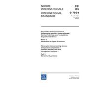 IEC 61756-1 Ed. 1.0 b:2006, Fibre optic interconnecting devices and passive components - Interface standard for fibre management systems - Part 1: General and guidance
