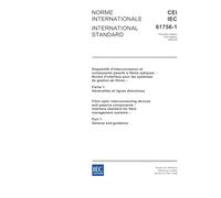 IEC 61756-1 Ed. 1.0 b:2006, Fibre optic interconnecting devices and passive components - Interface standard for fibre management systems - Part 1: General and guidance
