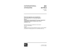 IEC 61779-3 Ed. 1.0 en:1998, Electrical apparatus for the detection and measurement of flammable gases - Part 3: Performance requirements for group I ... a volume fraction up to 100 % methane in air