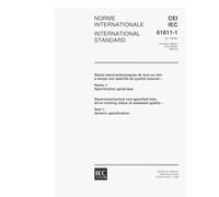 IEC 61811-1 Ed. 1.0 b:1999, Electromechanical non-specified time all-or-nothing relays of assessed quality - Part 1: Generic specification