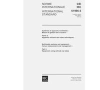 IEC 61966-3 Ed. 1.0 b:2000, Multimedia systems and equipment - Colour measurement and management - Part 3: Equipment using cathode ray tubes