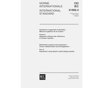 IEC 61966-4 Ed. 1.0 b:2000, Multimedia systems and equipment - Colour measurement and management - Part 4: Equipment using liquid crystal display panels