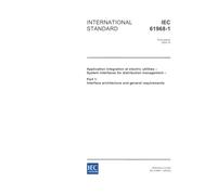 IEC 61968-1 Ed. 1.0 en:2003, Application integration at electric utilities - System interfaces for distribution management - Part 1: Interface architecture and general requirements