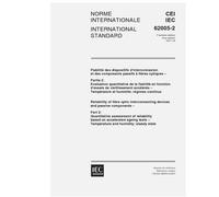 IEC 62005-2 Ed. 1.0 b:2001, Reliability of fibre optic interconnecting devices and passive components - Part 2: Quantitative assessment of reliability ... test - Temperature and humidity; steady state