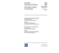 IEC 62149-3 Ed. 1.0 b:2004, Fibre optic active components and devices - Performance standards - Part 3: 2,5 Gbit/s modulator-integrated laser diode transmitters