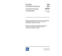 IEC 62262 Ed. 1.0 b:2002, Degrees of protection provided by enclosures for electrical equipment against external mechanical impacts (IK code)