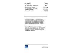 IEC 62327 Ed. 1.0 b:2006, Radiation protection instrumentation - Hand-held instruments for the detection and identification of radionuclides and for ... dose equivalent rate from photon radiation