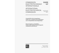 IEC GUIDE 107 Ed. 2.0 b:1998, Electromagnetic compatibility - Guide to the drafting of electromagnetic compatibility publications