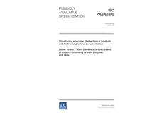IEC/PAS 62400 Ed. 1.0 en:2005, Structuring principles for technical products and technical product documentation - Letter codes - Main classes and ... objects according to their purpose and task