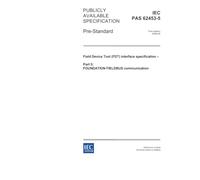 IEC/PAS 62453-5 Ed. 1.0 en:2006, Field Device Tool (FDT) interface specification - Part 5: FOUNDATION FIELDBUS communication