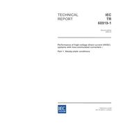 IEC/TR 60919-1 Ed. 2.0 en:2005, Performance of high-voltage direct current (HVDC) systems with line-commutated converters - Part 1: Steady-state conditions