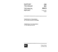 IEC/TR 60972 Ed. 1.0 b:1989, Classification and interpretation of new lighting products