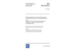 IEC/TR 61010-3 Ed. 2.0 en:2003, Safety requirements for electrical equipment for measurement, control, and laboratory use - Part 3: Protocol for the ... reports for the IEC 61010 2nd edition series