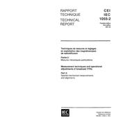 IEC/TR 61055-2 Ed. 1.0 b:1991, Measurement techniques and operational adjustments of broadcast VTRs - Part 2: Special mechanical measurements and alignments