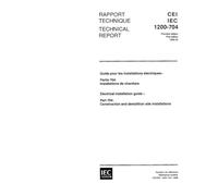 IEC/TR 61200-704 Ed. 1.0 b:1996, Electrical installation guide - Part 704: Construction and demolition site installations