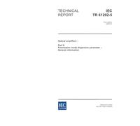 IEC/TR 61292-5 Ed. 1.0 en:2004, Optical amplifiers - Part 5: Polarization mode dispersion parameter - General information