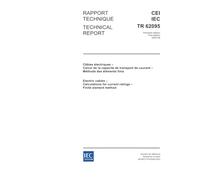 IEC/TR 62095 Ed. 1.0 b:2003, Electric cables - Calculations for current ratings - Finite element method