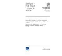 IEC/TR 62139 Ed. 1.0 b:2004, Guidelines for the addition of environmental aspects in product standards specitif to TC 23